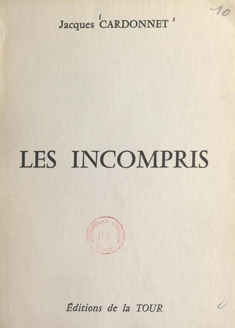 Les incompris - Jacques Cardonnet - FeniXX réédition numérique