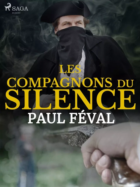 Les Compagnons du Silence-- Tome 1 - Prosper Merimee - Saga Egmont French