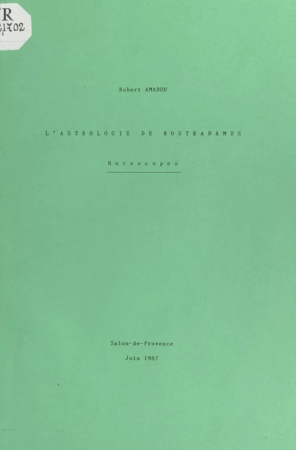 L'astrologie de Nostradamus - Robert Amadou - FeniXX réédition numérique