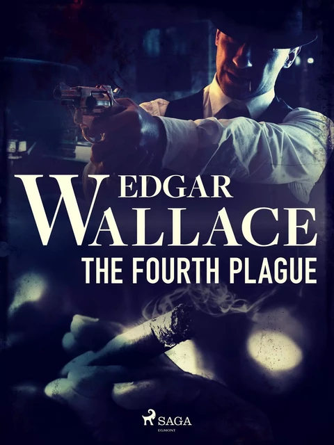 The Fourth Plague  - Edgar Wallace - Saga Egmont International