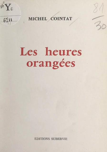 Les heures orangées - Michel Cointat - FeniXX réédition numérique