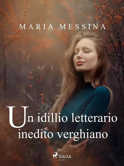 Un idillio letterario inedito verghiano - Maria Messina - Saga Egmont International