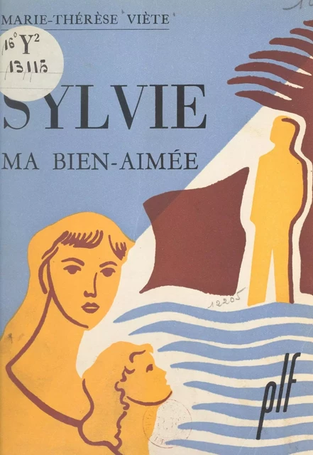 Sylvie, ma bien-aimée - Marie-Thérèse Viète - FeniXX réédition numérique