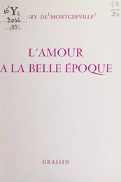 L'amour à la Belle Époque