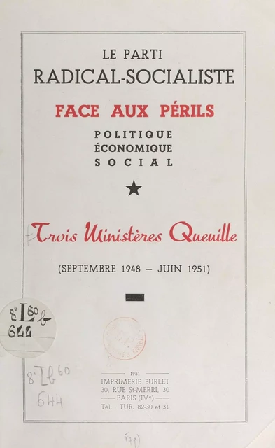 Le Parti radical-socialiste face aux périls politique, économique, social -  Parti radical - FeniXX réédition numérique