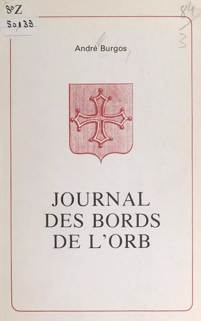 Journal des bords de l'Orb - André Burgos - FeniXX réédition numérique