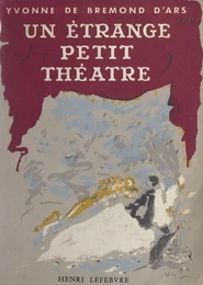 Un étrange petit théâtre