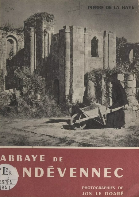 Abbaye de Landévennec - Pierre-Gaston L. de La Haye - FeniXX réédition numérique