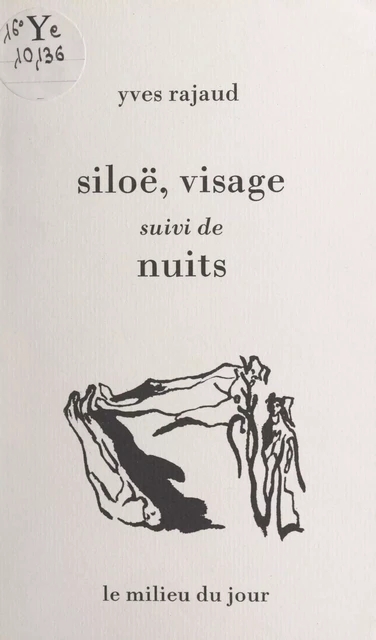 Siloë, visage - Yves Rajaud - FeniXX réédition numérique