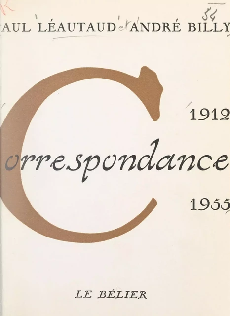 Correspondance, 1912-1955 - André Billy, Paul Léautaud - FeniXX réédition numérique