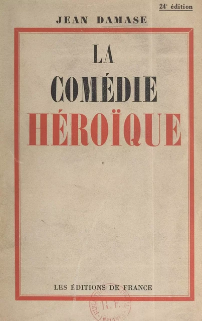 La comédie héroïque - Jean Damase - FeniXX réédition numérique