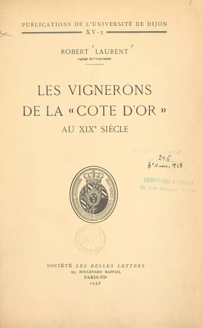 Les vignerons de la « Côte d'Or » au XIXe siècle (2) - Robert Laurent - FeniXX réédition numérique