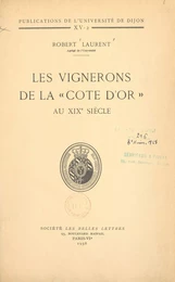 Les vignerons de la « Côte d'Or » au XIXe siècle (2)