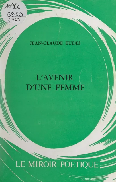 L'avenir d'une femme - Jean-Claude Eudes - FeniXX réédition numérique