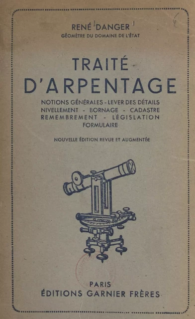 Traité d'arpentage - René Danger - FeniXX réédition numérique