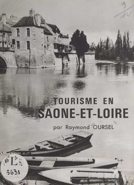 Tourisme en Saône-et-Loire - Raymond Oursel - FeniXX réédition numérique