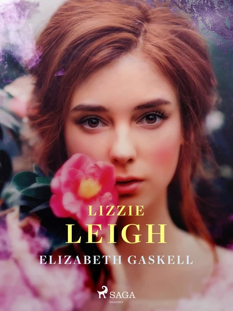 Lizzie Leigh - Elizabeth Gaskell - Saga Egmont International