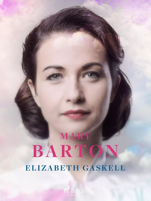 Mary Barton - Elizabeth Gaskell - Saga Egmont International