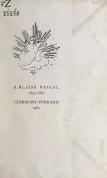 Le troisième Centenaire de la mort de Blaise Pascal