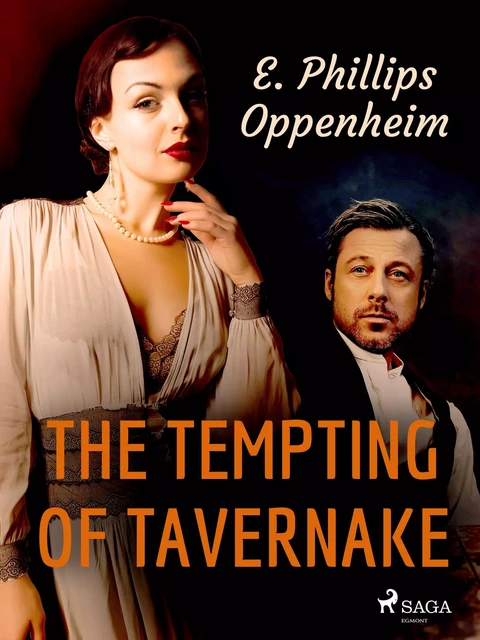 The Tempting Of Tavernake - Edward Phillips Oppenheimer - Saga Egmont International