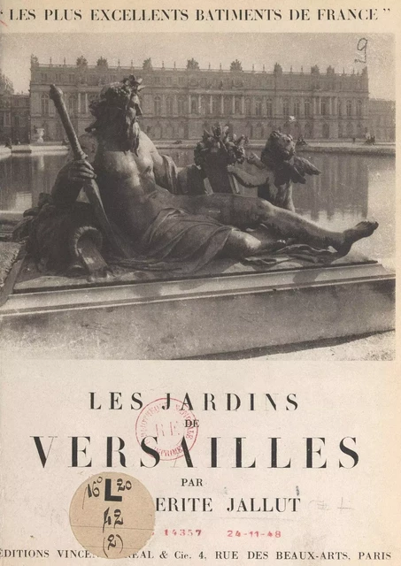 Les jardins de Versailles - Marguerite Jallut - FeniXX réédition numérique