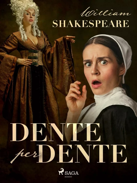 Dente per dente - William Shakespeare - Saga Egmont International