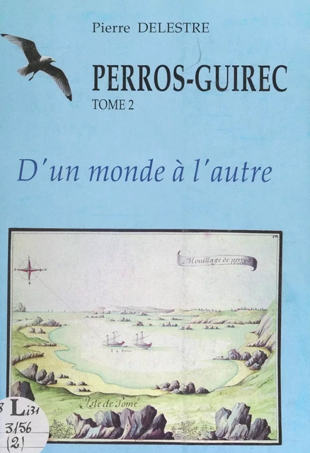 Perros-Guirec (2). D'un monde à l'autre - Pierre Delestre - FeniXX réédition numérique