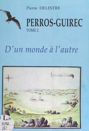 Perros-Guirec (2). D'un monde à l'autre