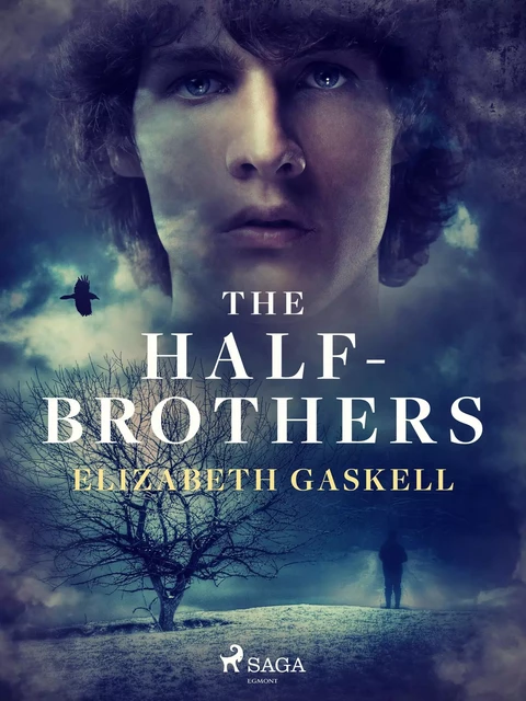 The Half-Brothers - Elizabeth Gaskell - Saga Egmont International