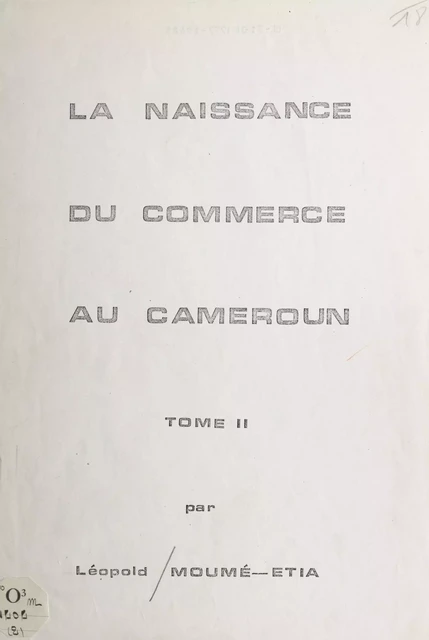 La naissance du commerce au Cameroun (2) - Léopold Moumé-Etia - FeniXX réédition numérique