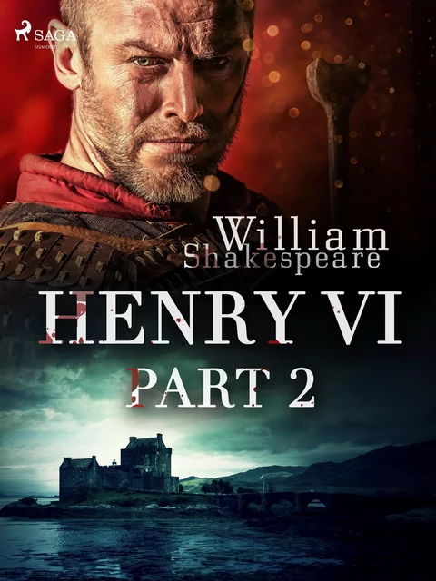 Henry VI, Part 2 - William Shakespeare - Saga Egmont International