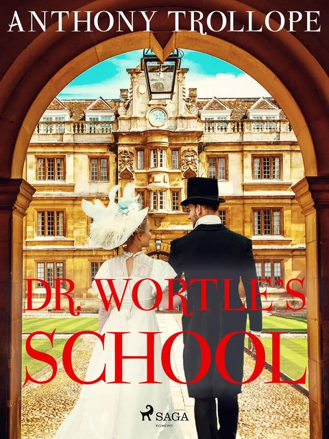 Dr. Wortle's School - Anthony Trollope - Saga Egmont International