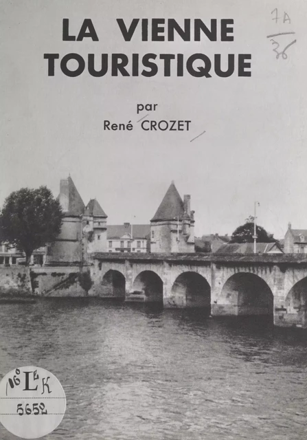 La Vienne touristique - René Crozet - FeniXX réédition numérique