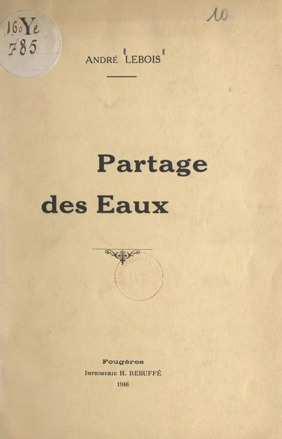 Partage des eaux - André Lebois - FeniXX réédition numérique