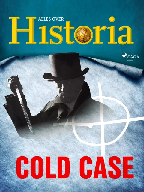 Cold case - Alles Over Historia - Saga Egmont International