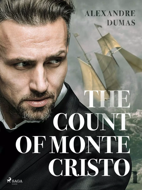 The Count of Monte Cristo I - Alexandre Dumas - Saga Egmont International