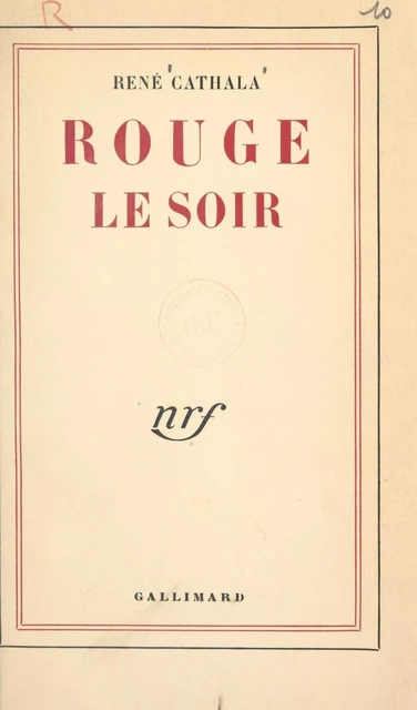 Rouge le soir - René Cathala - FeniXX réédition numérique