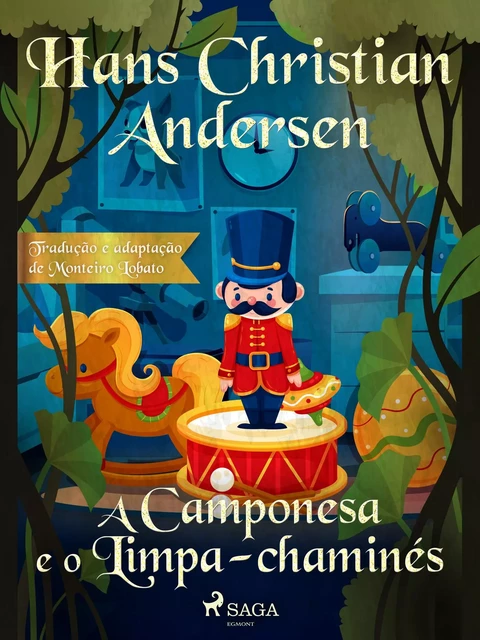 A Camponesa e o Limpa-chaminés - Hans Christian Andersen - Saga Egmont International