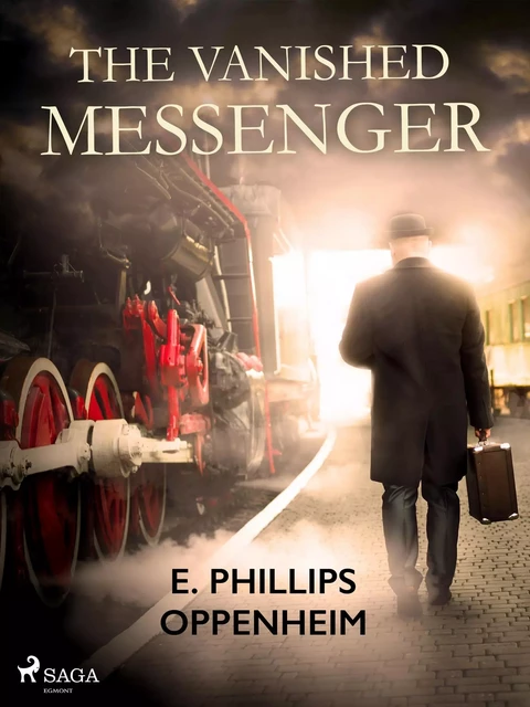 The Vanished Messenger - Edward Phillips Oppenheimer - Saga Egmont International