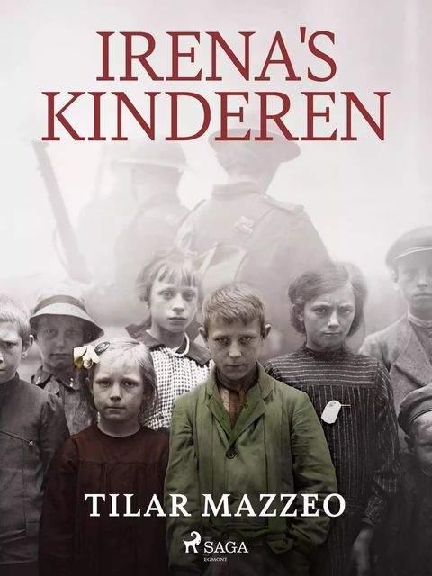 Irena's kinderen - Tilar Mazzeo - Saga Egmont International