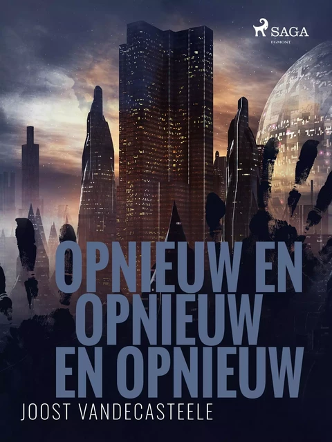 Opnieuw en opnieuw en opnieuw - Joost Vandecasteele - Saga Egmont International