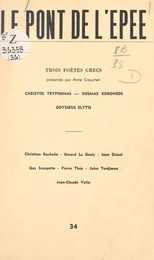 Trois poètes grecs : Christos Tryphonas, Kosmas Koroneos, Odysseus Elytis