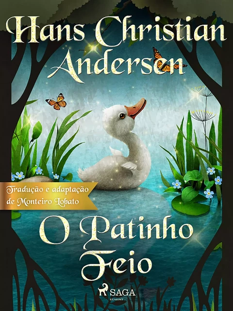 O Patinho Feio - Hans Christian Andersen - Saga Egmont International