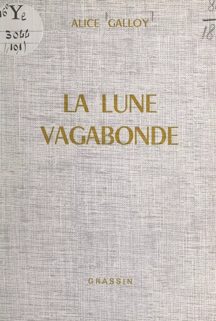 La lune vagabonde - Alice Galloy - FeniXX réédition numérique