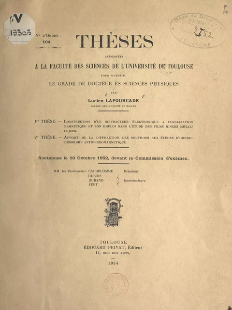 Construction d'un diffracteur électronique à focalisation magnétique et son emploi dans l'étude des films minces métalliques - Lucien Lafourcade - FeniXX réédition numérique