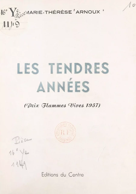 Les tendres années - Marie-Thérèse Arnoux - FeniXX réédition numérique