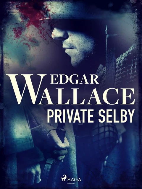 Private Selby  - Edgar Wallace - Saga Egmont International