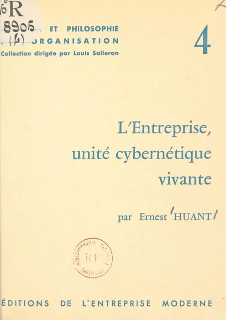 L'entreprise, unité cybernétique vivante - Ernest Huant - FeniXX réédition numérique