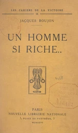 Un homme si riche..