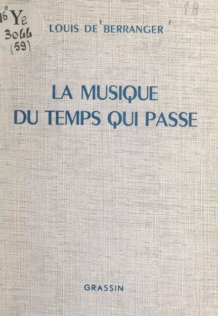 La musique du temps qui passe - Louis de Berranger - FeniXX réédition numérique